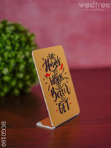 Table Top With Motivational Quotes 6X4 Inch - Bcg0180 Organisers